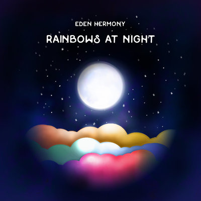 eden hermony "rainbows at night" mastered by nadav katz